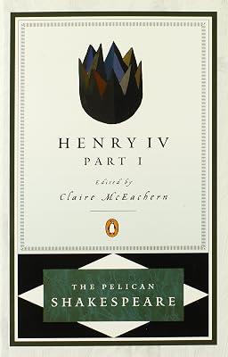 Henry IV, Part 1 (The Pelican Shakespeare) by Shakespeare, William | Paperback | Shakespeare Plays 2
