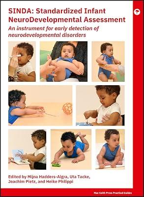 SINDA Standardized Infant NeuroDevelopmental Asses sment: An instrument for early detection of neurod evelopmental disorders (Mac Keith Press Practical Guides) by Hadders-Algra, Mijna | Hardcover | Medical 2