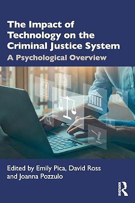 The Impact of Technology on the Criminal Justice System: A Psychological Overview | Paperback | Psychological Theory 2