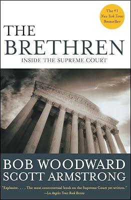 The Brethren: Inside the Supreme Court by Woodward, Bob; Armstrong, Scott | Paperback | Political Science 2