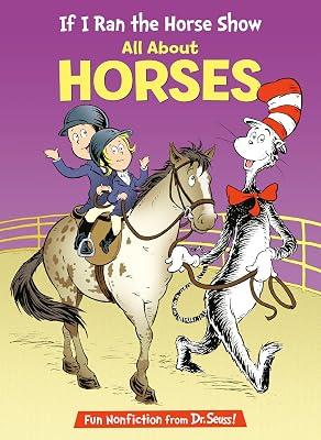If I Ran the Horse Show: All About Horses by Worth, Bonnie; Ruiz, Aristides; Mathieu, Joe | Hardcover | Juvenile Nonfiction 2