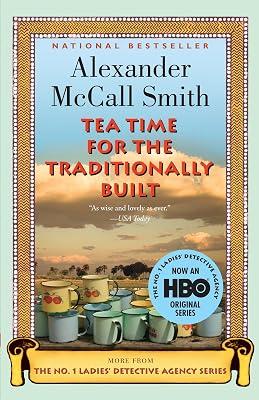 Tea Time for the Traditionally Built: 10 (No. 1 Ladies' Detective Agency Series) by McCall Smith, Alexander | Paperback | Fiction 2