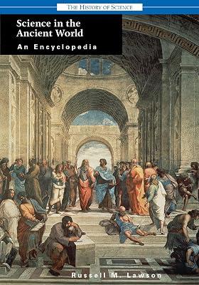 Science In The Ancient World: An Encyclopedia (History of Science) by Lawson, Russell M. | Hardcover | Reference 2