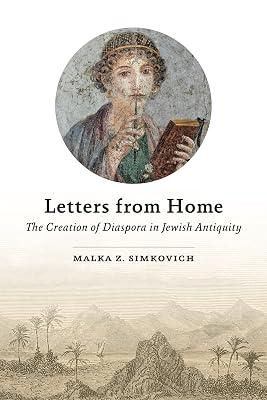 Letters from Home: The Creation of Diaspora in Jewish Antiquity by Simkovich, Malka Z. | Hardcover | Judaism 2