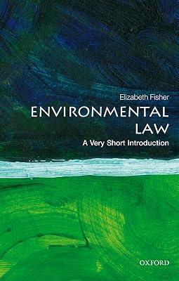 ENVIRONMENTAL LAW: A VERY SHORT INTRODUCTION VSI PAPER by Fisher, Elizabeth | Paperback | Law 2