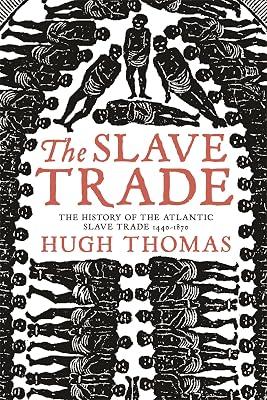 THE SLAVE TRADE by Thomas, Hugh | Paperback | Social & Cultural History 2