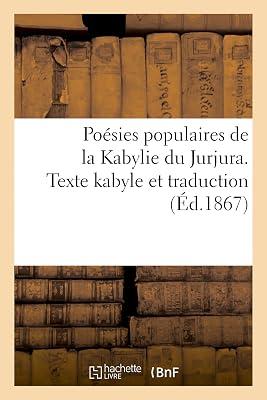 Posies Populaires de la Kabylie Du Jurjura. Texte Kabyle Et Traduction by Hanoteau, Adolphe | Paperback | Literature: History & Criticism 2