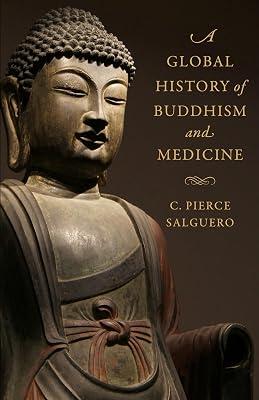 A Global History of Buddhism and Medicine by Salguero, C. Pierce | Paperback | Religion 2