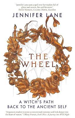 Wheel: A Witch's Path Back to the Ancient Self by Lane, Jennifer | Paperback | Body 2
