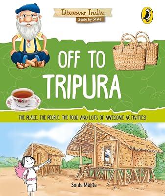 Off to Tripura (Discover India) by Sonia Mehta | Paperback | Children'S 2