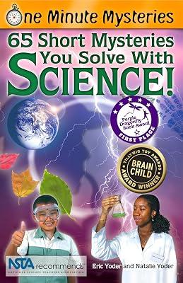 One Minute Mysteries: 65 Short Mysteries You Solve with Science! by Yoder, Eric; Yoder, Natalie | Paperback | Juvenile Nonfiction 2