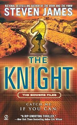 The Knight: The Bowers Files by James, Steven | Mass_Market | Fiction 2