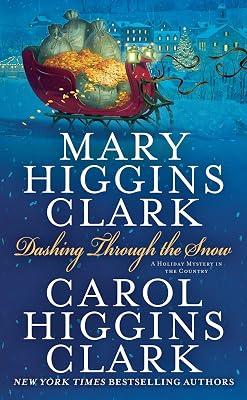 Dashing Through the Snow by Clark, Mary Higgins; Clark, Carol Higgins | Mass_Market | Fiction 2
