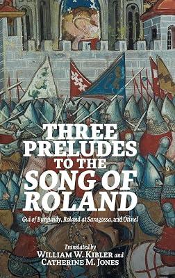 Three Preludes to the Song of Roland: Gui of Burgundy, Roland at Saragossa, and Otinel: 50 (Gallica) | Hardcover | Literary Studies: Classical 2