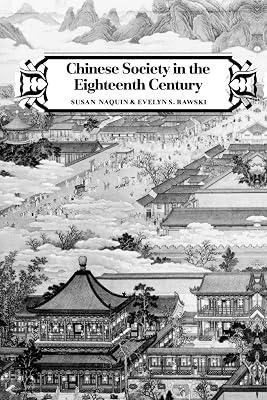Chinese Society in the Eighteenth Century (Paper) by Naquin, S | Paperback | Asian History 2
