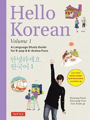 Hello Korean: A Language Study Guide for K-pop & K-drama Fans (1) by Park, Jiyoung; Joon-gi, Lee; Yoo, Soyoung | Paperback | Foreign Language Study 2