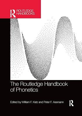 The Routledge Handbook of Phonetics (Routledge Handbooks in Linguistics) | Paperback | Language Arts & Disciplines 2