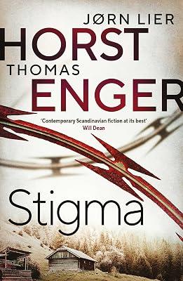 Stigma: The BREATHTAKING new instalment in the No. 1 bestselling Blix & Ramm series…: Volume 4 (Blix and Ramm, 4) by Horst, Jrn Lier; Enger, Thomas | Paperback | Fiction 2