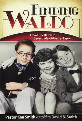 Finding Waldo: From Little Rascal to Seventh-Day Adventist Pastor by Kaye, Darwood | Paperback | Religion 2