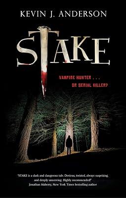 Stake by Anderson, Kevin J. | Paperback | Thriller 2