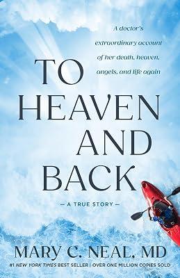 TO HEAVEN & BACK by Neal M.D., Mary C. | Paperback | Biography & Autobiography 2