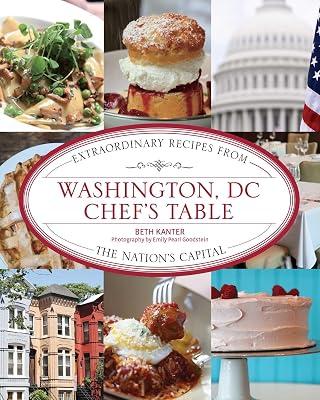 Washington, DC Chef's Table by Kanter, Beth | Hardcover | Cooking 2