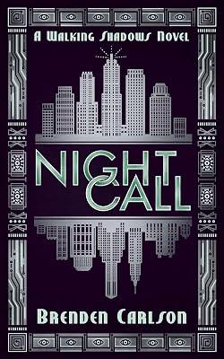 Night Call: 1 (The Walking Shadows, 1) by Carlson, Brenden | Paperback | Science Fiction 2
