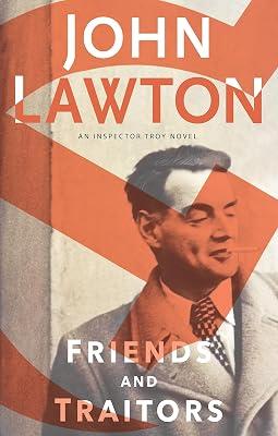 Friends and Traitors by Lawton, John | Hardcover | Fiction 2