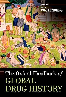 The Oxford Handbook of Global Drug History | Hardcover | History 2