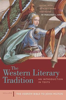 The Western Literary Tradition: Volume 1: The Hebrew Bible to John Milton by King, Margaret L. | Paperback | Anthologies (Non-Poetry) 2