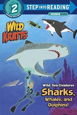 Wild Sea Creatures: Sharks, Whales and Dolphins! (Wild Kratts) by Chris Kratt | Paperback | Juvenile Nonfiction 2