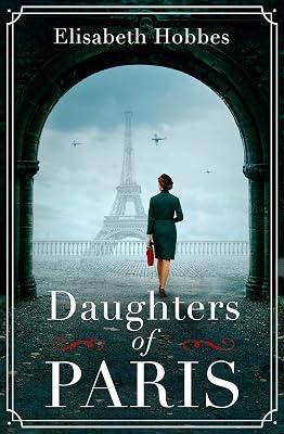 Daughters of Paris by Hobbes, Elisabeth | Paperback | Fiction 2