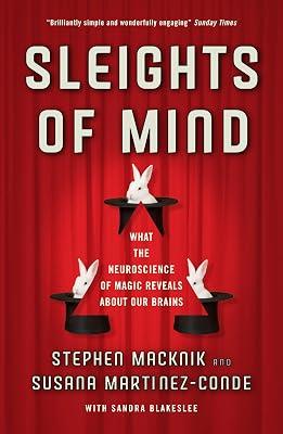 Sleights of Mind by Martinez-Conde, Susana; Blakeslee, Sandra; Macknik, Stephen | Paperback | Psychology 2