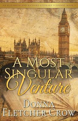 A Most Singular Venture: Murder in Jane Austen's London: 5 (Elizabeth and Richard Literary Suspense) by Crow, Donna Fletcher | Paperback | Crime & Mystery 2