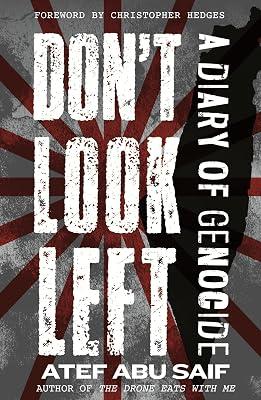 Don't Look Left: A Diary of Genocide by Saif, Atef Abu | Paperback | Political Science 2