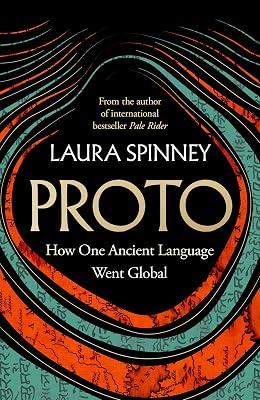 Proto: How One Ancient Language Went Global by Spinney, Laura | Hardcover | Language: History And General Works 2