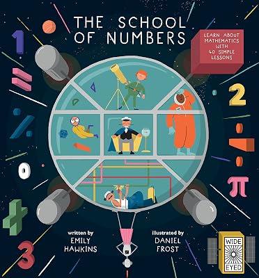 The School of Numbers: Learn about Mathematics with 40 Simple Lessons by Hawkins, Emily | Hardcover | Juvenile Nonfiction 2
