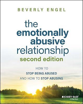 The Emotionally Abusive Relationship: How to Stop Being Abused and How to Stop Abusing by Engel, Beverly | Paperback | Self-Help 2