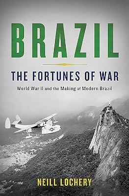 BRAZIL by Lochery, Neill | Hardcover | History Of The Americas 2