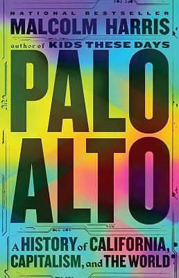 Palo Alto : A History of California, Capitalism, and the World: Into the Unknown Amazon by Harris, Malcolm | Hardcover | History 2