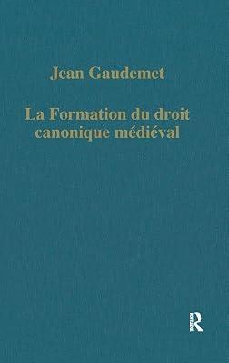 La Formation Du Droit Canonique Médiéval (Variorum Collected Studies) by Gaudemet, Jean | Hardcover | History 2