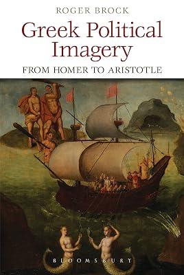 Greek Political Imagery from Homer to Aristotle (Criminal Practice Series) by Brock, Roger | Paperback | History 2