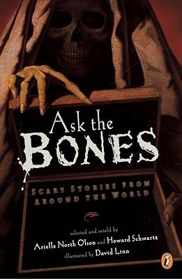 Ask the Bones: Scary Stories from Around the World by Various | Paperback | Juvenile Fiction 2