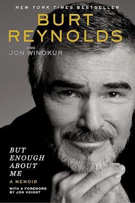 But Enough About Me: A Memoir by Reynolds, Burt | Paperback | Biography & Autobiography 2