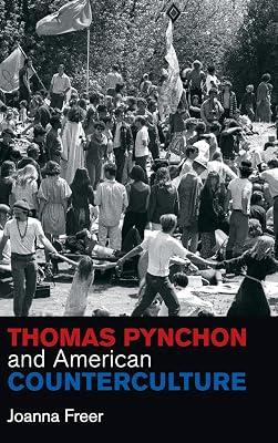 Thomas Pynchon and American Counterculture: 170 (Cambridge Studies in American Literature and Culture, Series Number 170) by Freer, Joanna | Hardcover | Literary Criticism 2