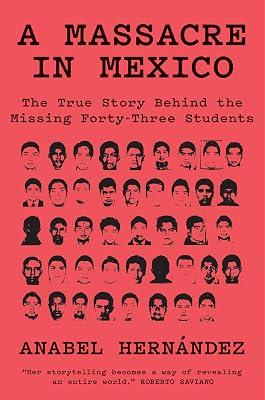 A Massacre in Mexico by Hernandez, Anabel | Hardcover | True Crime 2