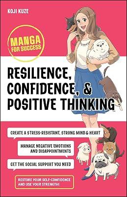 Resilience, Confidence, and Positive Thinking: Manga for Success by Kuze, Koji | Paperback | Business & Economics 2