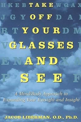 Take Off Your Glasses and See by Liberman, Jacob | Paperback | Health & Fitness 2