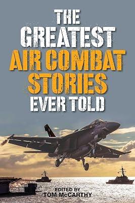 The Greatest Air Combat Stories Ever Told by McCarthy, Tom | Paperback | History 2