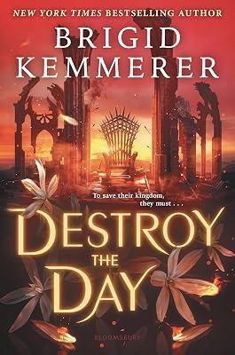 Destroy the Day: 3 (Defy the Night, 3) by Kemmerer, Brigid | Hardcover | Fantasy 2